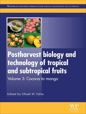 cover image of Postharvest Biology and Technology of Tropical and Subtropical Fruits, Cocona To Mango